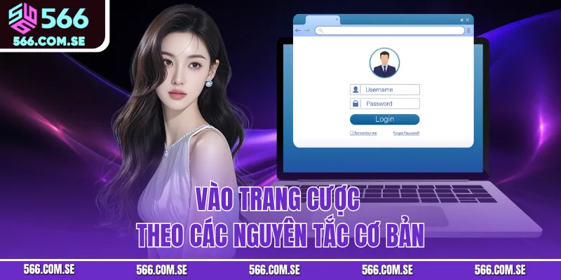 Vào trang cược theo các nguyên tắc cơ bản